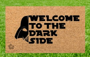 Welcome To The Dark Side Mat Style 2