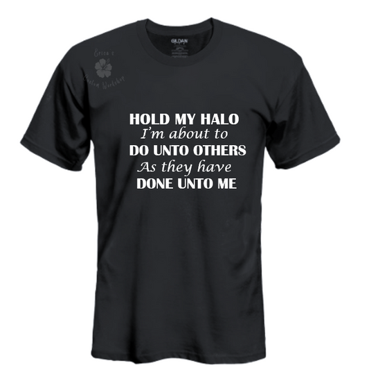 Hold my Halo T-Shirt